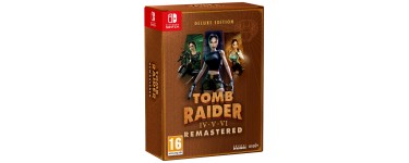 Carrefour: Tomb Raider 4 5 6 Remastered Deluxe (Switch) &agrave; 24,99&euro; (au lieu de 54,99&euro;)