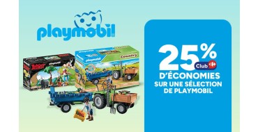 Carrefour: Playmobil s&eacute;lection Carrefour -25% Club Carrefour
