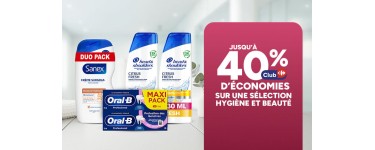 Carrefour: S&eacute;lection hygi&egrave;ne et beaut&eacute; - &Eacute;conomies Club jusqu'&agrave; 40%