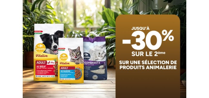 Carrefour: S&eacute;lection produits animalerie - 2&egrave;me &agrave; -30%