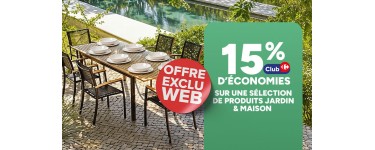 Carrefour: Club Carrefour s&eacute;lection Jardin & Maison