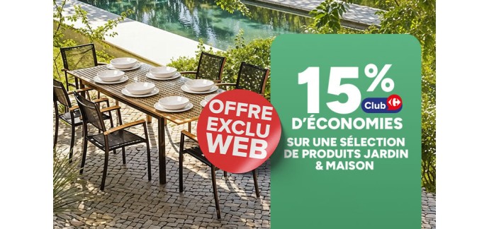 Carrefour: Club Carrefour s&eacute;lection Jardin & Maison