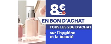 Carrefour: Bon d'achat hygi&egrave;ne beaut&eacute; Carrefour - 8&euro; tous les 20&euro; d'achat