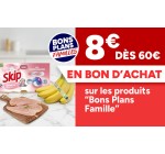 Carrefour: 8&euro; offerts en bon d'achat d&egrave;s 60&euro; sur les produits bons plans famille