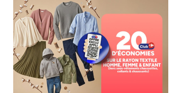 Carrefour: 20% d&rsquo;&eacute;conomies sur le rayon textile homme, femme et enfant en exclusivit&eacute; sur l'application mobile