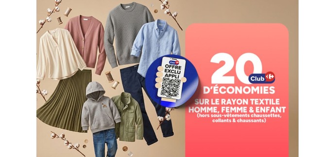 Carrefour: 20% d&rsquo;&eacute;conomies sur le rayon textile homme, femme et enfant en exclusivit&eacute; sur l'application mobile