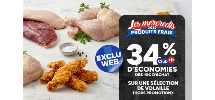 Carrefour: 34% sur une s&eacute;lection de volaille d&egrave;s 10&euro; d'achat