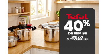 Carrefour: Autocuiseurs TEFAL à -40%