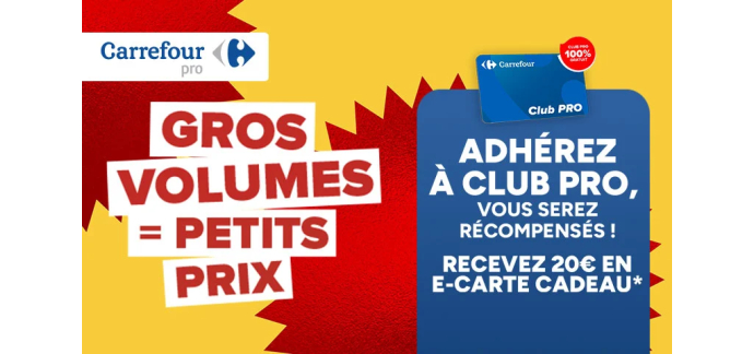 Carrefour: 20&euro; en e-carte cadeau - Adh&eacute;rez au Club Pro Carrefour