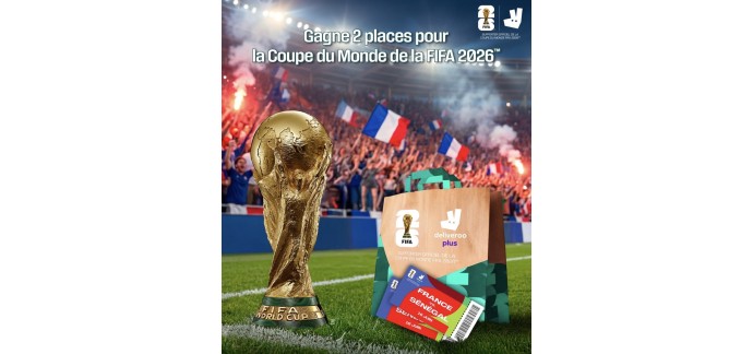 Deliveroo: 2 places Coupe du Monde FIFA 2026 (billets, vols, h&ocirc;tel) &agrave; gagner [achat requis]