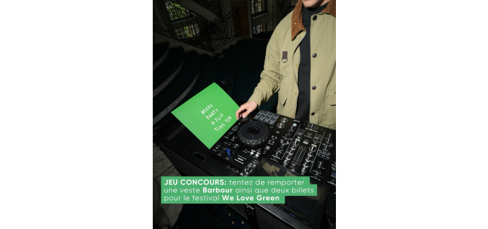 Printemps: 2 places We Love Green + 2 vestes Barbour &agrave; gagner