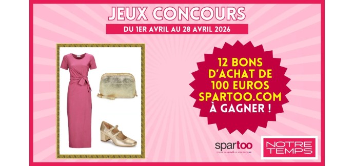 Notre Temps: 12 bons d'achat de 100&euro; SPARTOO.COM &agrave; gagner