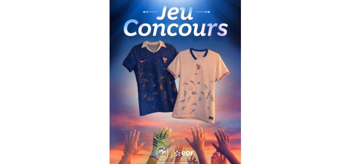 EDF: 3 maillots d&eacute;dicac&eacute;s &Eacute;quipe de France f&eacute;minine &agrave; gagner