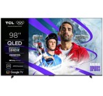 Conforama: T&eacute;l&eacute;viseur QLED TCL 98P81K - UHD 4K 98 pouces 248 cm &agrave; 1599&euro; (au lieu de 1799&euro;)