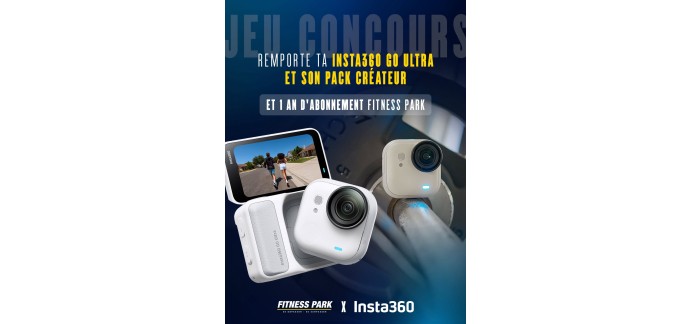 Fitness Park: 1 Insta360 GO Ultra Pack Cr&eacute;ateur + abonnement 1 an Fitness Park &agrave; gagner