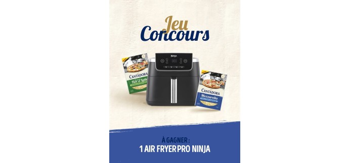 Cantadora: 1 Air Fryer Ninja Pro + 2 sachets de mozzarella Cantadora &agrave; gagner