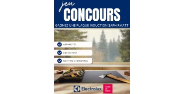 Electrolux: 1 plaque induction SaphirMatt Electrolux à gagner