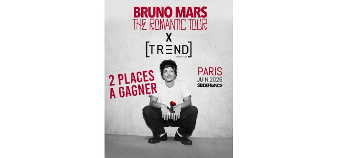 Trend Music Paris: 2 places concert Bruno Mars Stade de France &agrave; gagner