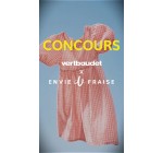 Vertbaudet: 1 carte cadeau Vertbaudet x Envie de Fraise (valeur 300&euro;) &agrave; gagner
