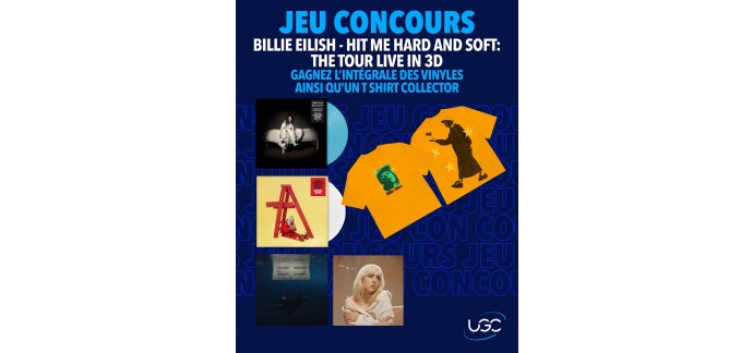 UGC: 1 pack exclusif 4 vinyles + t-shirt Billie Eilish &agrave; gagner