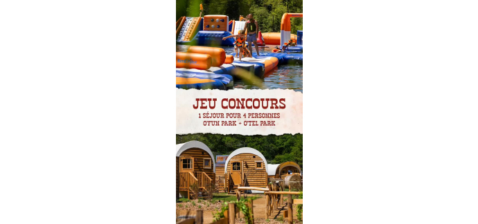 O'Fun Park: 1 s&eacute;jour O'Tel Park + O'Fun Park pour 4 personnes &agrave; gagner