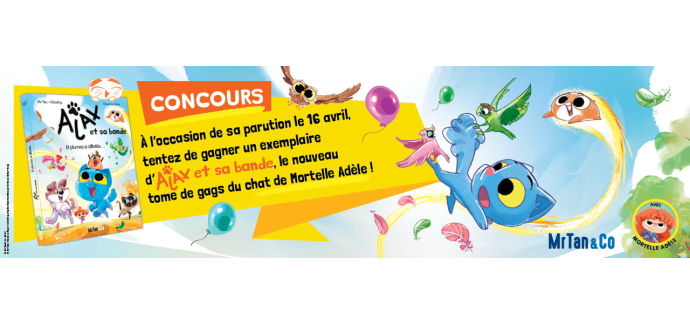 Le Journal de Mickey:  1 BD Ajax et sa bande & plumes si affinit&eacute;s &agrave; gagner