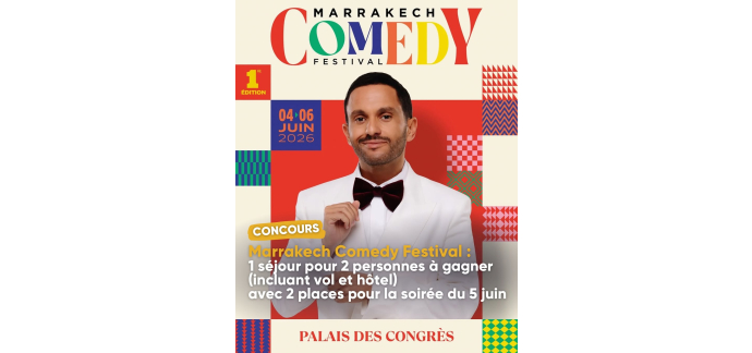 Fnac Spectacles: 2 places gala + vol Paris-Marrakech + 1 nuit h&ocirc;tel &agrave; gagner