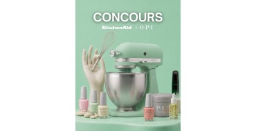 KitchenAid: 1 robot p&acirc;tissier KitchenAid + lots OPI &agrave; gagner