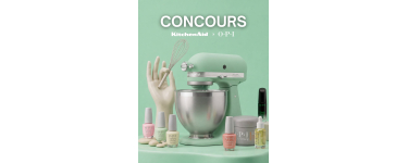 KitchenAid: 1 robot p&acirc;tissier KitchenAid + lots OPI &agrave; gagner