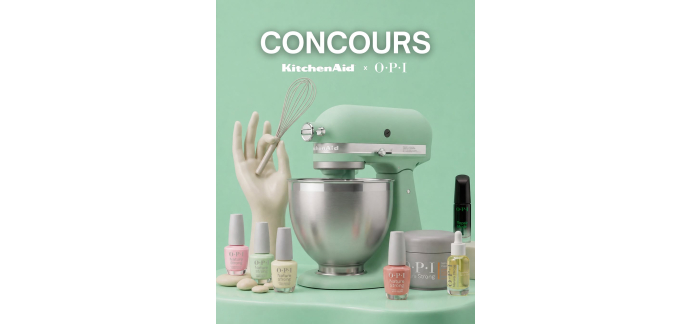 KitchenAid: 1 robot p&acirc;tissier KitchenAid + lots OPI &agrave; gagner