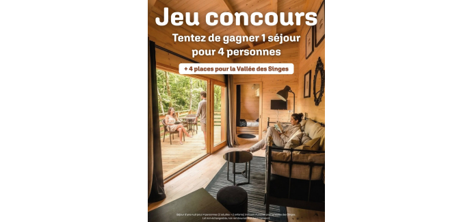 Parc de la Belle: 1 nuit en lodge pour 4 personnes + 4 entr&eacute;es Vall&eacute;e des Singes &agrave; gagner