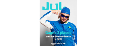Amazon: 2 places concert Jul Stade de France (15 mai 2026) &agrave; gagner