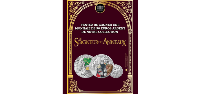 Monnaie de Paris: 1 monnaie 50&euro; argent collection Gandalf ou Aragorn &agrave; gagner