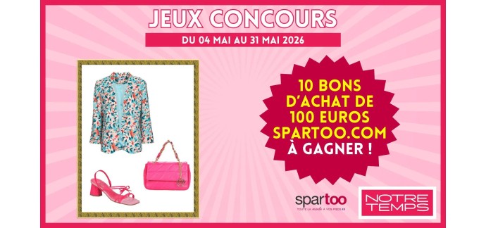 Notre Temps: 10 bons d'achat de 100&euro; SPARTOO.COM &agrave; gagner