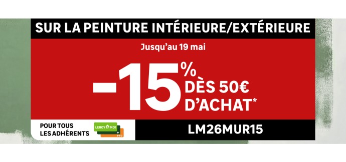 Leroy Merlin: 15% de r&eacute;duction d&egrave;s 50&euro; d'achat sur la peinture
