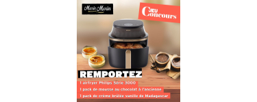 Marmiton: 1 Airfryer Philips S&eacute;rie 3000 6.2L + packs cr&egrave;mes br&ucirc;l&eacute;es et mousses au chocolat &agrave; gagner