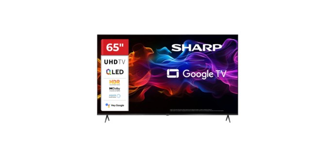 JoyBuy: TV SHARP 65HP5265E 65" 4K UHD QLED Google TV &agrave; 489,99&euro; (au lieu de 649,99&euro;)
