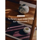 leboncoin: 1 bon d'achat LeBonCoin de 250€ à gagner