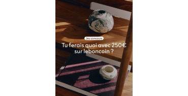 leboncoin: 1 bon d'achat LeBonCoin de 250&euro; &agrave; gagner