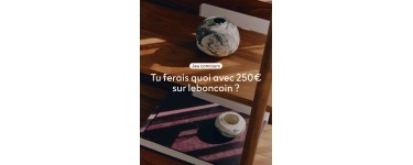 leboncoin: 1 bon d'achat LeBonCoin de 250&euro; &agrave; gagner