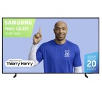 Carrefour: TV 75" Samsung TQ75QN1EF 2025 - Neo QLED, 120 Hz (VRR 144 Hz) &agrave; 699&euro; (au lieu de 899&euro;)