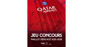 SNIPES: 1 maillot d&eacute;dicac&eacute; du PSG 25/26 &agrave; gagner