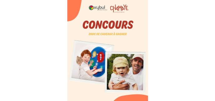 Oxybul éveil et jeux: 1 bon d'achat de 200€ (100€ Chamaye + 100€ Oxybul) à gagner