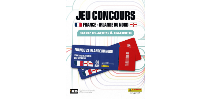 Panini Store: 10×2 places France vs Irlande du Nord à Lille à gagner