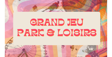 Télé Loisirs: 1 s&eacute;jour dans un parc de loisirs europ&eacute;en &agrave; gagner