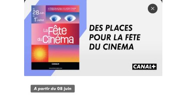 Canal +: [Abonn&eacute;s Canal+] 2 places gratuites de cin&eacute;ma