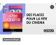 Canal +: [Abonnés Canal+] 2 places gratuites de cinéma