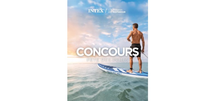 Intex: 1 paddle INTEX + 1 barbecue Napoleon Kettle PRO 57 cm Phantom avec plancha à gagner