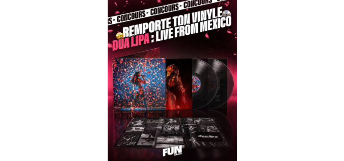 Fun Radio: 1 vinyle Dua Lipa Live from Mexico &agrave; gagner