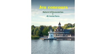 Nature et Découvertes: 1 s&eacute;jour Center Parcs + t&eacute;lescope ZWO Seestar S30 PRO &agrave; gagner